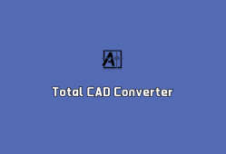 CAD文件转换 Total CAD Converter v3.1.0.209 免装便捷版