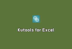 Kutools for Excel（Excel插件工具箱）v30.50.0 破解版